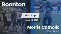 Matchup: Boonton  vs. Morris Catholic  2018