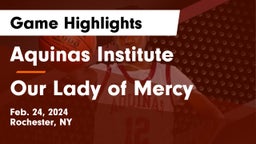 Aquinas Institute  vs Our Lady of Mercy Game Highlights - Feb. 24, 2024