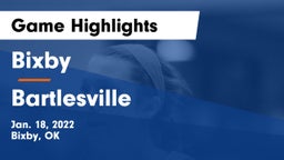 Bixby  vs Bartlesville  Game Highlights - Jan. 18, 2022