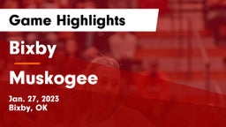 Bixby  vs Muskogee  Game Highlights - Jan. 27, 2023