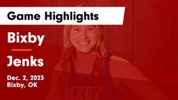 Bixby  vs Jenks  Game Highlights - Dec. 2, 2023