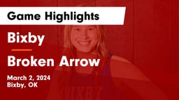 Bixby  vs Broken Arrow  Game Highlights - March 2, 2024