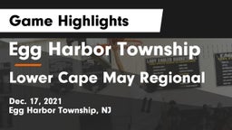 Egg Harbor Township  vs Lower Cape May Regional  Game Highlights - Dec. 17, 2021