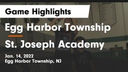 Egg Harbor Township  vs  St. Joseph Academy Game Highlights - Jan. 14, 2022