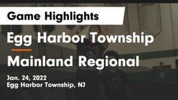 Egg Harbor Township  vs Mainland Regional  Game Highlights - Jan. 24, 2022