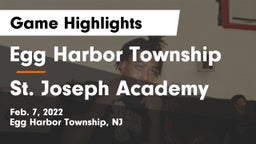 Egg Harbor Township  vs  St. Joseph Academy Game Highlights - Feb. 7, 2022