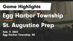 Egg Harbor Township  vs St. Augustine Prep  Game Highlights - Feb. 9, 2022