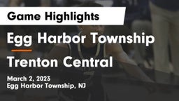 Egg Harbor Township  vs Trenton Central  Game Highlights - March 2, 2023