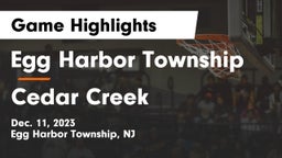 Egg Harbor Township  vs Cedar Creek  Game Highlights - Dec. 11, 2023