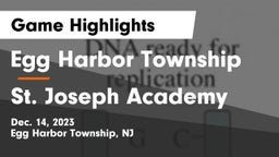 Egg Harbor Township  vs  St. Joseph Academy Game Highlights - Dec. 14, 2023