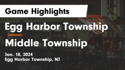 Egg Harbor Township  vs Middle Township  Game Highlights - Jan. 18, 2024