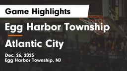 Egg Harbor Township  vs Atlantic City  Game Highlights - Dec. 26, 2023