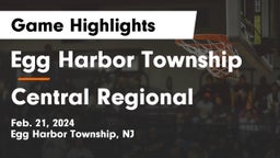 Egg Harbor Township  vs Central Regional  Game Highlights - Feb. 21, 2024