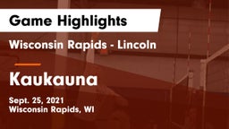 Wisconsin Rapids - Lincoln  vs Kaukauna  Game Highlights - Sept. 25, 2021
