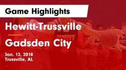 Hewitt-Trussville  vs Gadsden City  Game Highlights - Jan. 12, 2018