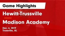 Hewitt-Trussville  vs Madison Academy  Game Highlights - Dec. 6, 2019