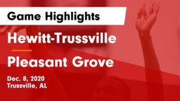 Hewitt-Trussville  vs Pleasant Grove  Game Highlights - Dec. 8, 2020