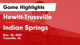 Hewitt-Trussville  vs Indian Springs Game Highlights - Nov. 28, 2023
