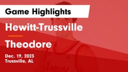 Hewitt-Trussville  vs Theodore  Game Highlights - Dec. 19, 2023