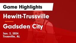 Hewitt-Trussville  vs Gadsden City  Game Highlights - Jan. 2, 2024
