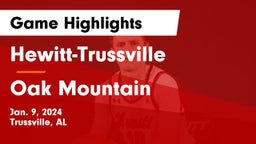 Hewitt-Trussville  vs Oak Mountain  Game Highlights - Jan. 9, 2024