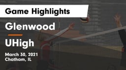 Glenwood  vs UHigh Game Highlights - March 30, 2021