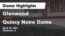 Glenwood  vs Quincy Notre Dame Game Highlights - April 10, 2021