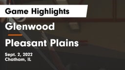 Glenwood  vs Pleasant Plains Game Highlights - Sept. 2, 2022