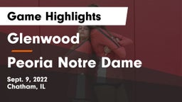Glenwood  vs Peoria Notre Dame Game Highlights - Sept. 9, 2022