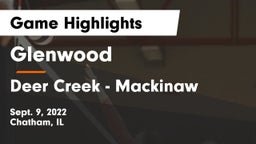 Glenwood  vs Deer Creek - Mackinaw Game Highlights - Sept. 9, 2022