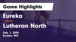 Eureka  vs Lutheran North  Game Highlights - Feb. 1, 2020