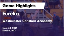 Eureka  vs Westminster Christian Academy Game Highlights - Nov. 30, 2021