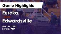 Eureka  vs Edwardsville  Game Highlights - Dec. 26, 2021