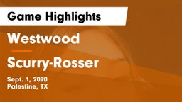 Westwood  vs Scurry-Rosser  Game Highlights - Sept. 1, 2020