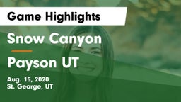 Snow Canyon  vs Payson UT Game Highlights - Aug. 15, 2020