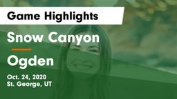 Snow Canyon  vs Ogden  Game Highlights - Oct. 24, 2020