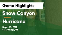Snow Canyon  vs Hurricane  Game Highlights - Sept. 15, 2022