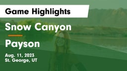 Snow Canyon  vs Payson  Game Highlights - Aug. 11, 2023