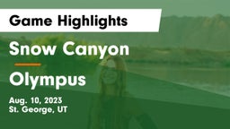 Snow Canyon  vs Olympus  Game Highlights - Aug. 10, 2023