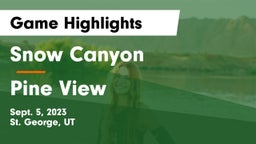 Snow Canyon  vs Pine View  Game Highlights - Sept. 5, 2023