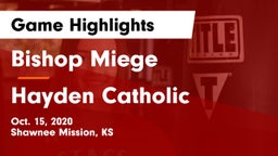 Bishop Miege  vs Hayden Catholic  Game Highlights - Oct. 15, 2020