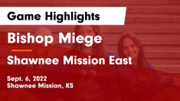 Bishop Miege  vs Shawnee Mission East  Game Highlights - Sept. 6, 2022