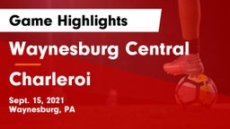 Waynesburg Central  vs Charleroi  Game Highlights - Sept. 15, 2021