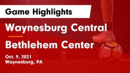 Waynesburg Central  vs Bethlehem Center  Game Highlights - Oct. 9, 2021