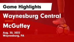 Waynesburg Central  vs McGuffey  Game Highlights - Aug. 30, 2022