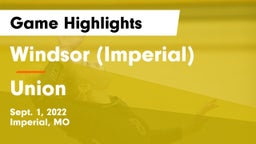 Windsor (Imperial)  vs Union  Game Highlights - Sept. 1, 2022
