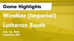 Windsor (Imperial)  vs Lutheran South   Game Highlights - Oct. 18, 2022