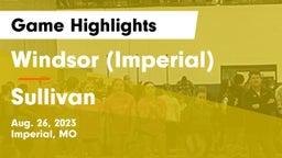 Windsor (Imperial)  vs Sullivan  Game Highlights - Aug. 26, 2023
