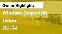 Windsor (Imperial)  vs Union  Game Highlights - Aug. 31, 2023