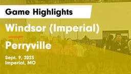 Windsor (Imperial)  vs Perryville  Game Highlights - Sept. 9, 2023